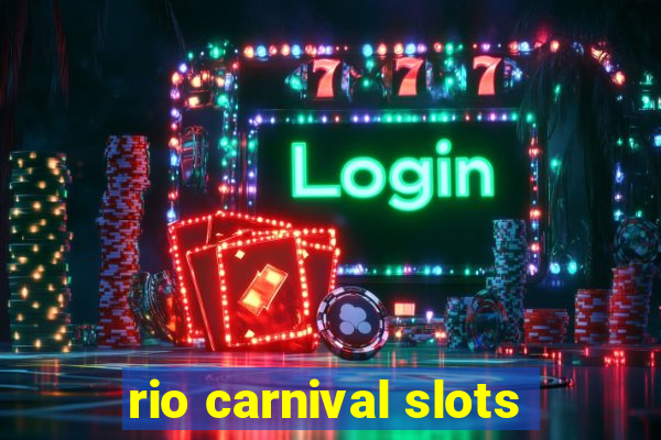 rio carnival slots