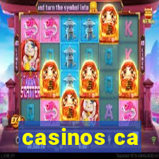 casinos ca