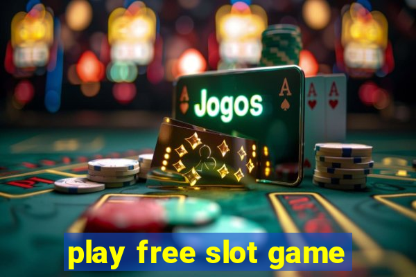 play free slot game