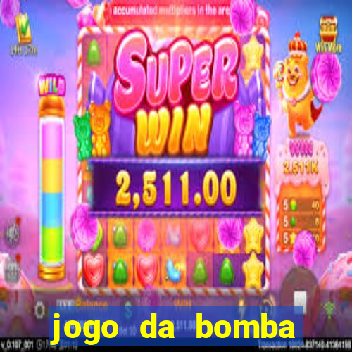 jogo da bomba ganhar dinheiro