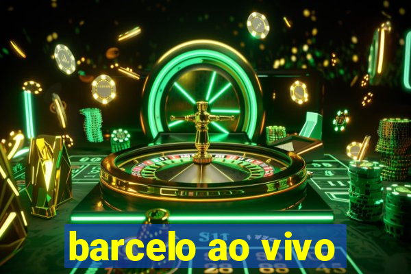 barcelo ao vivo