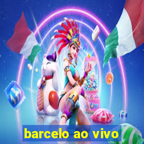 barcelo ao vivo