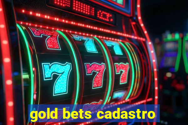 gold bets cadastro