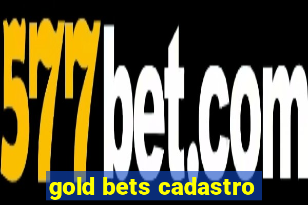 gold bets cadastro