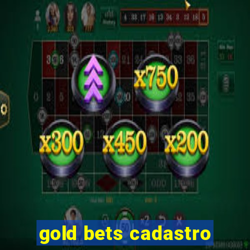 gold bets cadastro