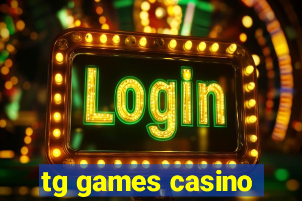 tg games casino