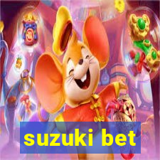 suzuki bet