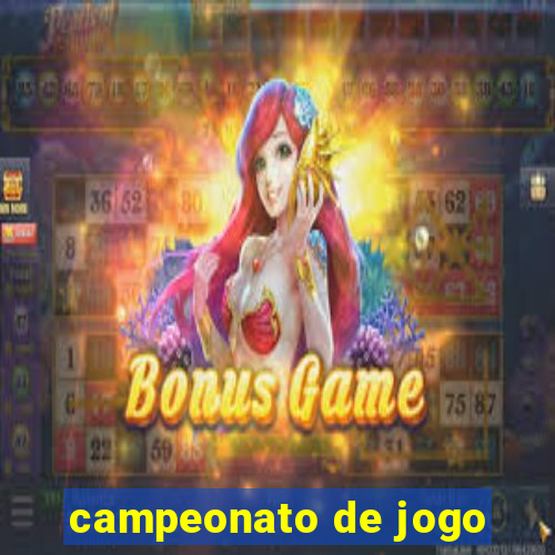 campeonato de jogo