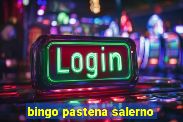 bingo pastena salerno