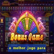 o melhor jogo para ganhar dinheiro de verdade