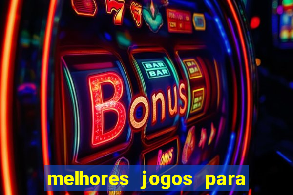 melhores jogos para play store