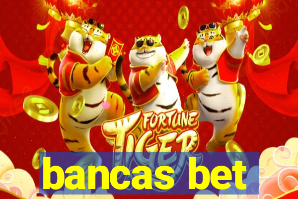 bancas bet