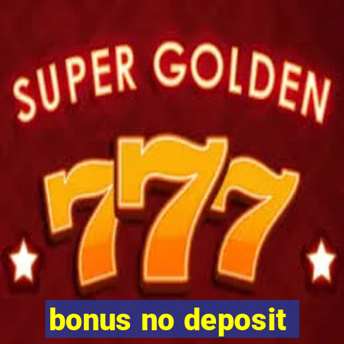 bonus no deposit