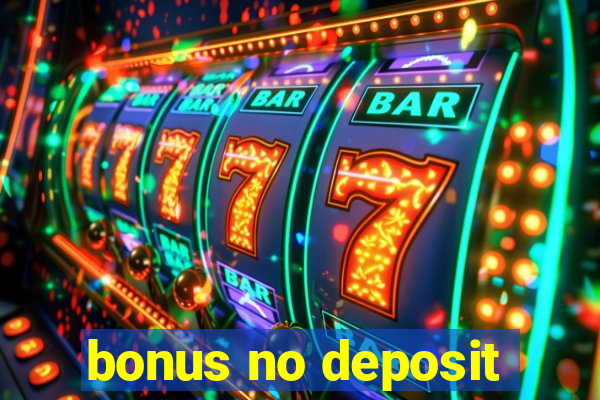 bonus no deposit