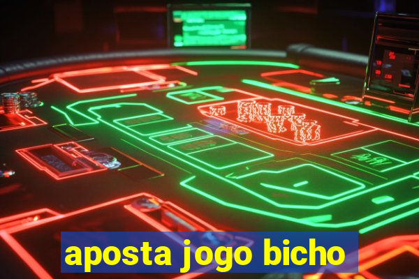 aposta jogo bicho