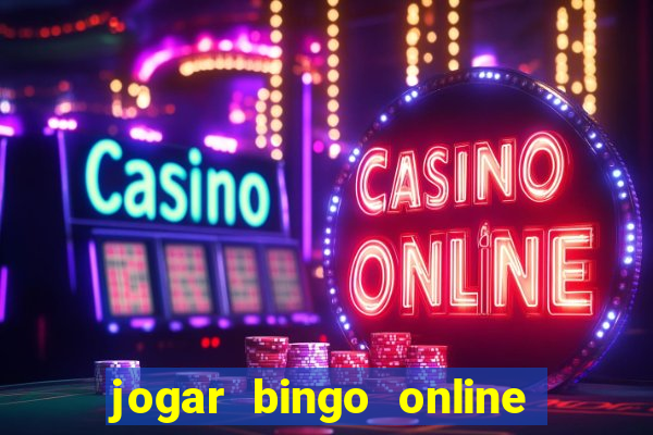 jogar bingo online valendo dinheiro