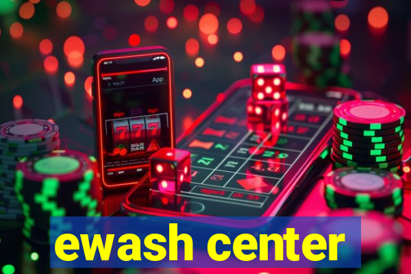 ewash center