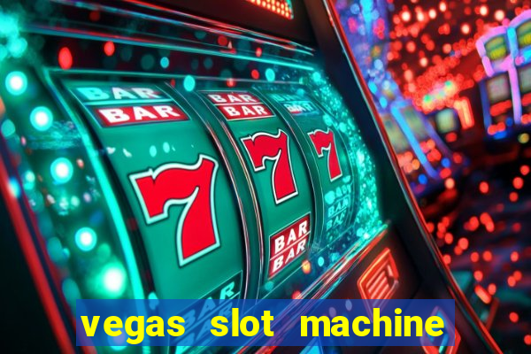 vegas slot machine free games