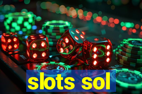 slots sol