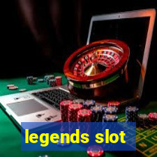 legends slot