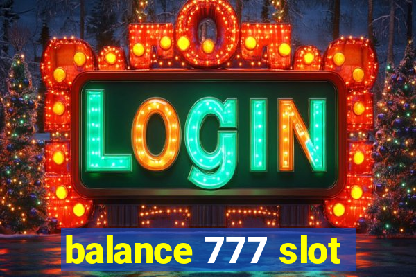 balance 777 slot