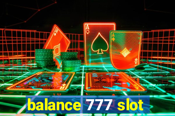 balance 777 slot