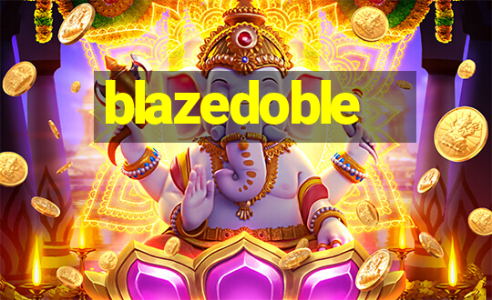 blazedoble