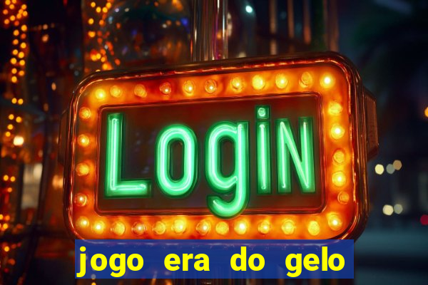 jogo era do gelo ca?a níquel