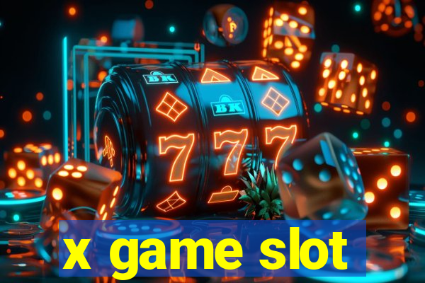 x game slot