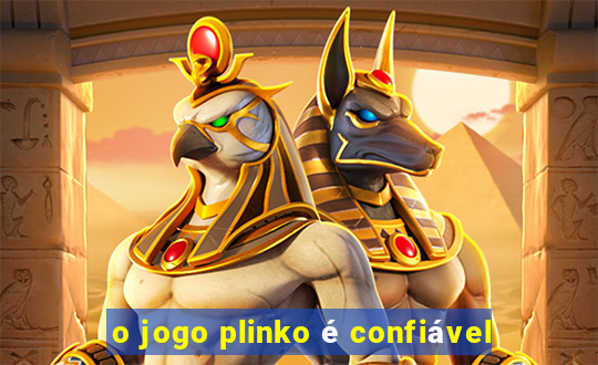 o jogo plinko é confiável