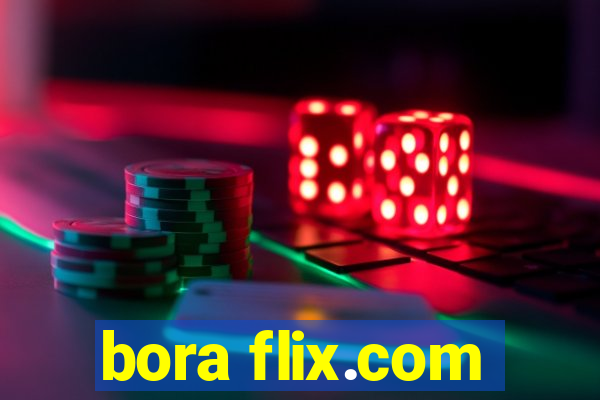 bora flix.com