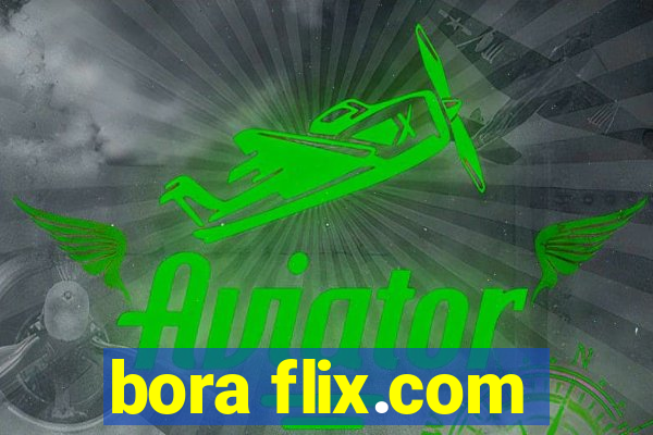 bora flix.com