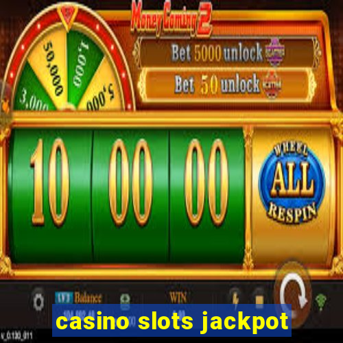 casino slots jackpot