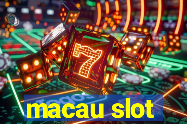 macau slot