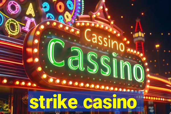 strike casino