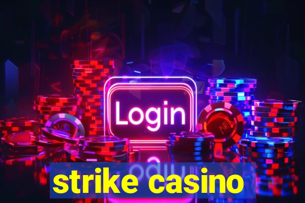 strike casino