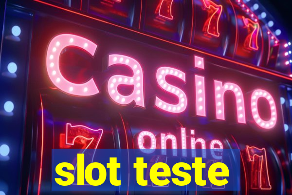 slot teste