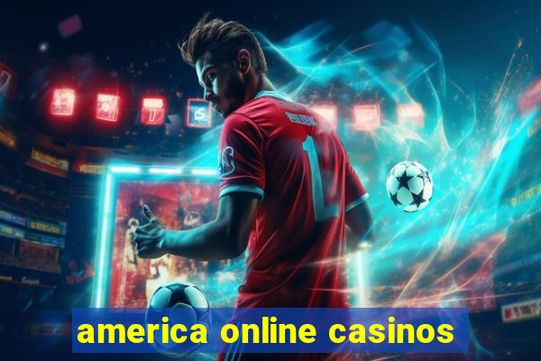 america online casinos