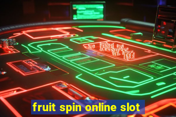 fruit spin online slot