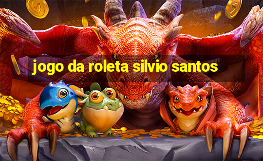 jogo da roleta silvio santos