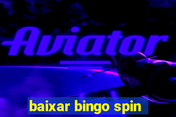 baixar bingo spin