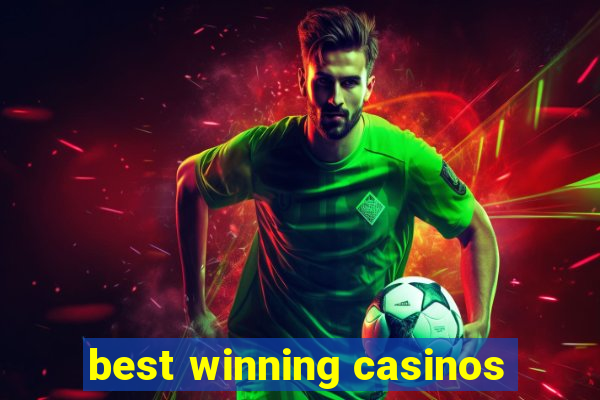 best winning casinos