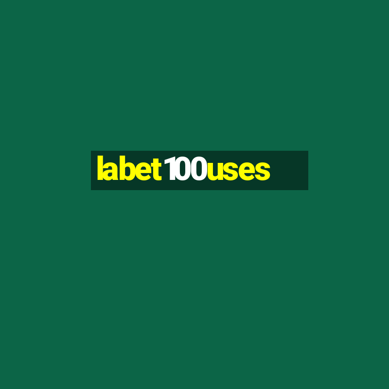 labet100uses