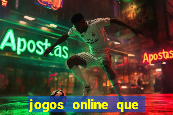 jogos online que da pra ganhar dinheiro