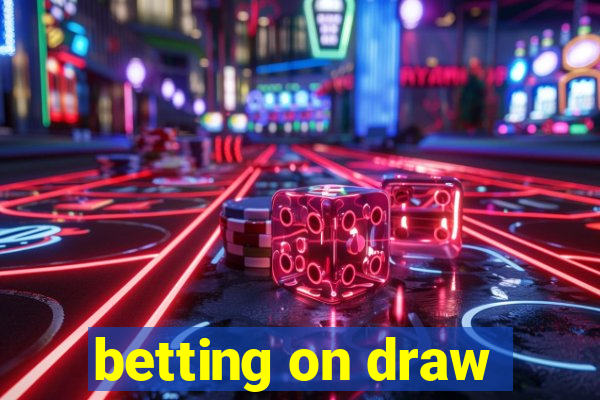 betting on draw