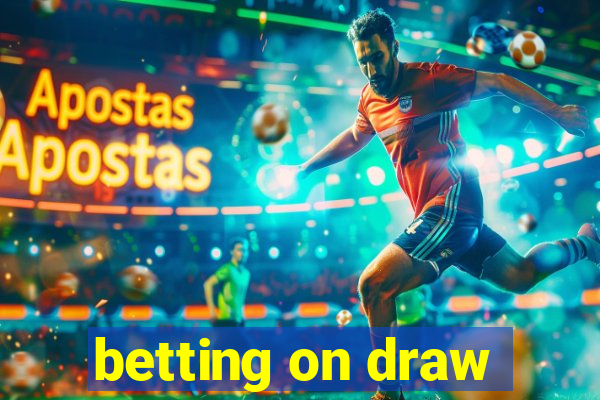 betting on draw