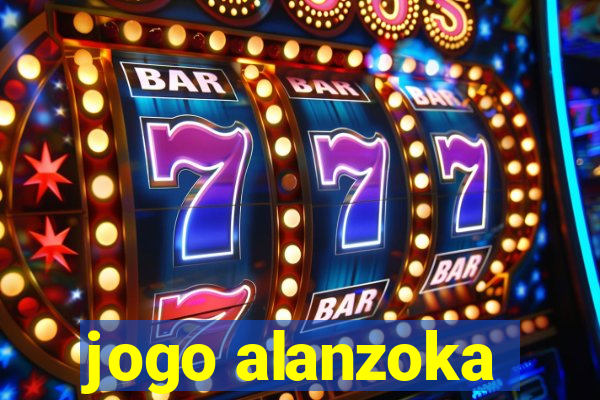 jogo alanzoka