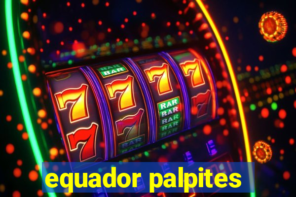 equador palpites