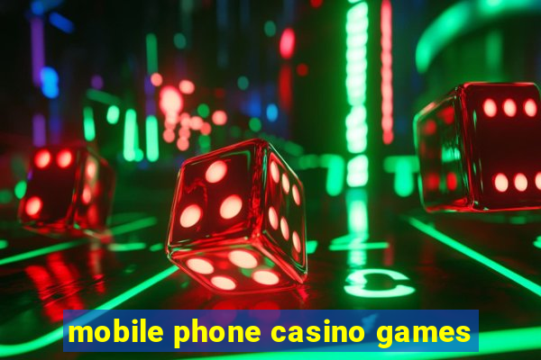 mobile phone casino games