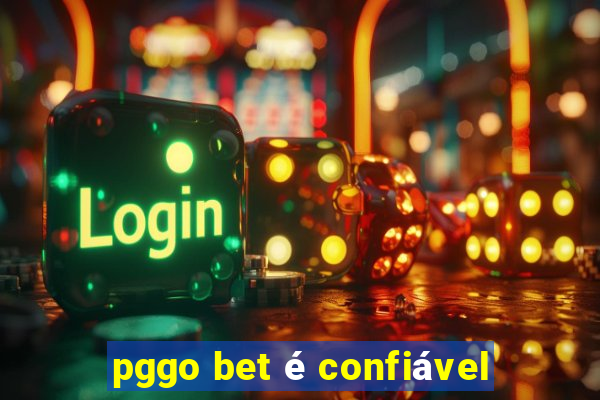 pggo bet é confiável